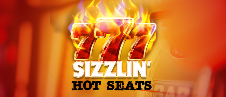 Sizzlin Hot Seats
